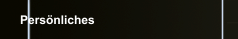 Persönliches
