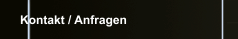 Kontakt / Anfragen